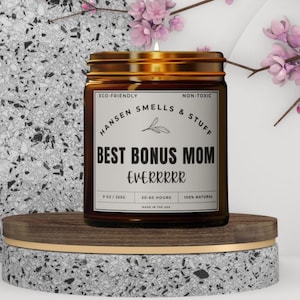 Best bonus mom ever candle, mothers day gift, stepmom gift, stepmom birthday, stepmom christmas gift, bonus mom gifts, step mother candle