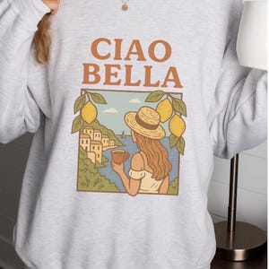 Ciao Bella Crewneck Sweatshirt, Italian Crewneck Sweatshirt| Vintage Retro Italian Italia Pullover Sweater| Gift for Her, Trendy Graphic Top