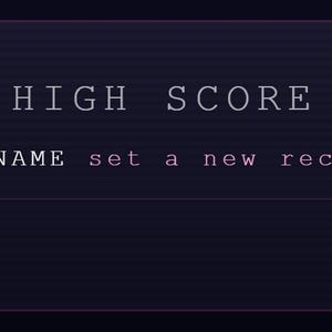 May include: A dark purple rectangular digital interface featuring the white text HIGH SCORE centered at the top, followed by the text USERNAME set a new record! below it. The frame includes corner brackets and two small square icons at the bottom.