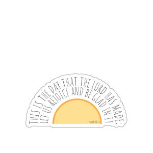 Psalm 118:24 Vinyl Sticker