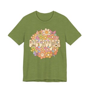 Groovy Dog Groomer Unisex Tee, Floral Shirt for Hippie, Retro Style T-Shirt, Flower Power Tee, Boho Chic Top, Summer Festival Wear