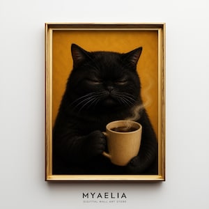 May include: A framed art print featuring a black cat holding a coffee mug. The cat has a grumpy expression, and steam rises from the coffee. The background is a warm yellow, and the frame is gold. The text "MYAELIA DIGITAL WALL ART STORE" is at the bottom.