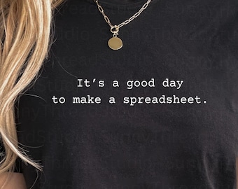 Good Day T-Shirt | Minimal Typographic Office Humor |Typewriter Font