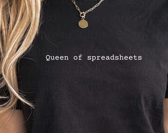 Queen of Spreadsheets T-Shirt | Minimal Typographic Office Humor | Typewriter Font
