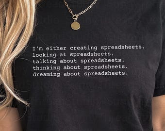 Spreadsheet T-Shirt | Minimal Typographic Office Humor |Typewriter Font