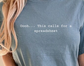 This calls for a Spreadsheet T-Shirt | Minimal Typographic Office Humor