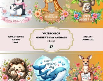 Watercolor Mother's Day Animals Clipart Bundle, Happy Mother's Day PNG, Cute Baby Animals Clipart, Mom and Baby Animals, Cute Animals