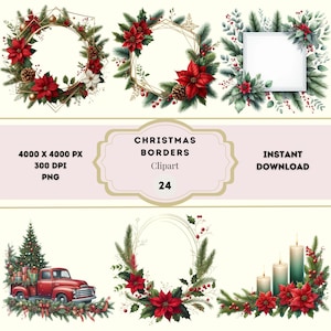 Op de afbeelding: Een verzameling kerst-thema clipart borders met rode poinsettia's, dennenappels en groenblijvende bladeren. De ontwerpen omvatten geometrische frames, kransen en een rode vrachtwagen met een kerstboom. De afbeelding bevat ook de tekst "CHRISTMAS BORDERS Clipart 24".