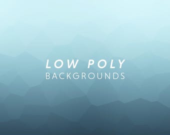 Low Poly Backgrounds | 11 Geometric Gradient Backdrops for Digital Art, Websites, Presentations, Social Media Posts, Graphic Design Projects