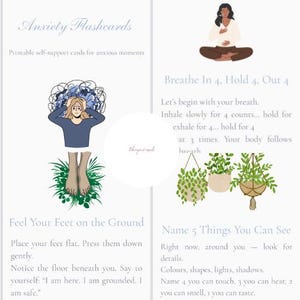 May include: Anxiety flashcards with printable self-support cards for anxious moments. The image includes illustrations and text with instructions for grounding techniques, including breathing exercises and sensory awareness.