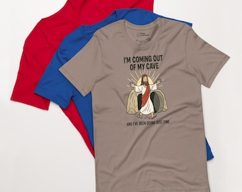 Funny Jesus Resurrection Shirt - ‘Coming Out of My Cave’ Mr. Brightside Easter Meme Tee - Punny Graphic Tee