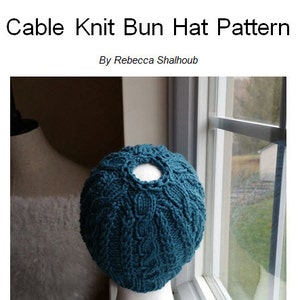 Cable Knit Bun Hat Pattern Pony Tail Hat Pattern Knitting Pattern image 1