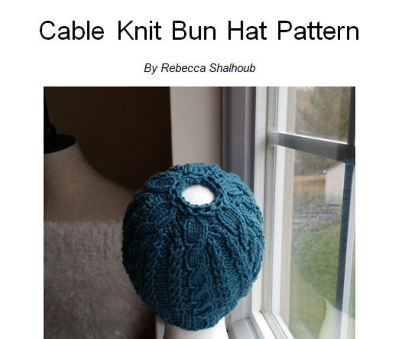 Cable Knit Bun Hat Pattern Pony Tail Hat Pattern Knitting Pattern image 1