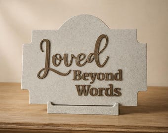 Loved Beyond Words Memorial Sign 5x7 | Funeral Keepsake Table Decor