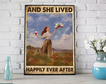 And She Lived Happily Ever After Vintage Poster, Loved Reading Book And Drinking Wine Poster, Book And Wine Lovers Gift Poster Va215z33