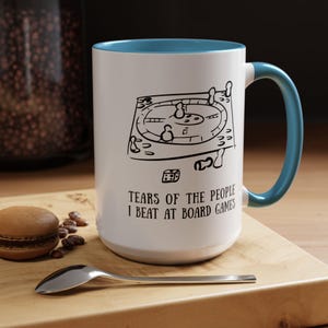 Funny &#39;Tears of Board Game Losers&#39; Mug - Game Night Coffee Cup