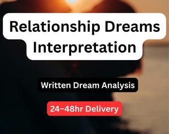 May include: Image featuring the text "Relationship Dreams Interpretation" in a white speech bubble. Below, the text "Written Dream Analysis" and "24-48hr Delivery" are displayed. A silhouette of two people is in the background, with a crescent moon.