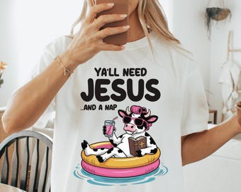 Vocês precisam de Jesus e de um cochilo PNG, Vaca engraçada PNG, Sublimação cristã, Design de meme de Jesus, Camiseta retrô com clima de verão, Humor sarcástico PNG