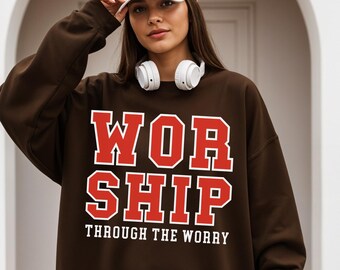 Worship Through The Worry PNG, Christian Faith PNG, Bible Verse Sublimation, Jesus PNG, Religious Scripture Png, Christian Shirt Design