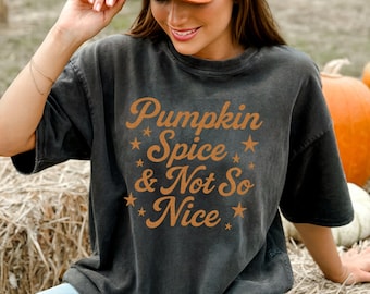 Pumpkin Spice & Not So Nice PNG, Funny Fall Digital Download, Retro Autumn Sublimation Design, Cozy Thanksgiving Shirt PNG, Fall Coffee PNG