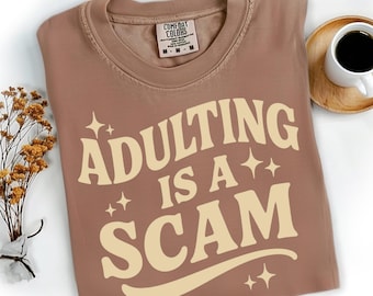 Adulting Is a Scam PNG, Funny Sarcastic Sublimation, Bold Sassy Quote Shirt Design, Attitude PNG, Sarcastic Svg, Humor Digital Download