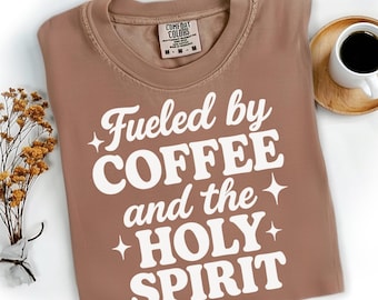 Fueled by Coffee and the Holy Spirit PNG, Christian Shirt PNG, Jesus Faith PNG, Bible Verse Aesthetic Design, Trendy Christian Mom Clipart