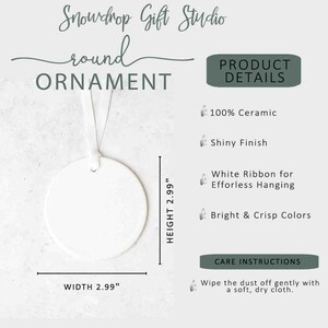 May include: A white round ceramic ornament with a shiny finish, 2.99 inches in width and height. It has a white ribbon for hanging. The text on the image says "Snowdrop Gift Studio" and "Ornament".