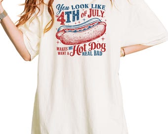 Sie sehen aus wie das 4. Juli Shirt, Hot Dog Liebhaber Shirt, Comfort Farben Unabhängigkeitstag T-Shirt, lustiges 4. Juli Hot Dog Shirt, 4. Juli