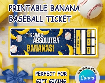 Printable Banana Baseball Ticket, Editable Game Ticket Template, Funny Baseball Gift & Birthday Surprise Keepsake, Instant Download, Canva