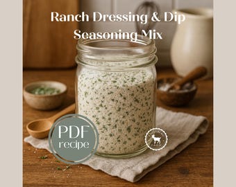 Ranch Dressing Recipe: Farmhouse Seasoning Mix + Bonus Printables (Digital Download PDF)