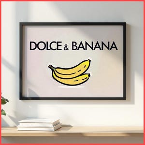 Dolce Banana Wall Art Print | Framed Poster / Canvas | Artful Funny Fruit Illustration Pop Culture Banana Art Framed Dolce Gabana Parody