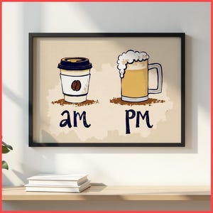 Coffe and Beer AM PM Wall Art Print | Framed Poster / Canvas | Artful Daily Routine Humo Minimalist Art Lifestyle Artwork Conceptual Decor