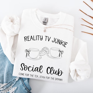 Reality TV Social Club Sweatshirt, Funny Reality Tv Tee, Binge Watcher Gift, Watch Party Shirt, Tv Show Fan Pullover, Tv Party Gift for Her