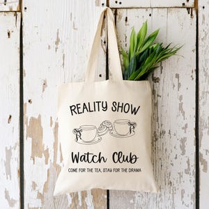 Funny Reality Show Tote Bag, Custom Gift for TV Lovers, Reality TV Show Fans, Guilty Pleasure Gift,  Watch Party Hostess Gift, Tv Junkie