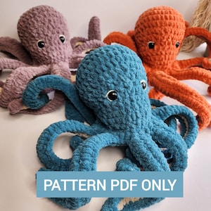 May include: Crochet pattern PDF for making three plush octopus toys. The octopuses are in teal, purple, and orange.