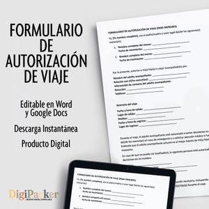 May include: A digital travel authorization form for minors, in Spanish. The document is editable in Word and Google Docs, and available for instant download. The form includes fields for minor's information, travel details, and contact information.