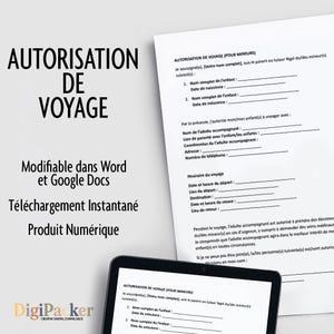 May include: A digital travel authorization form, displayed on a tablet and a printed document. The form is in French and includes fields for child and guardian information, travel details, and consent. The text reads "AUTORISATION DE VOYAGE".