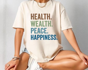 T-shirt inspirant couleurs confort : santé, richesse, paix, bonheur