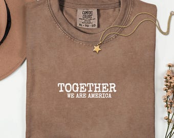 ENSEMBLE, nous sommes l'Amérique | Chemise Pro Democracy, affiche à la mi-temps du Super Bowl
