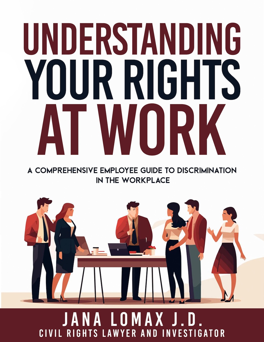 Discrimination Your Rights Employee Rights Guide: Workplace Discrimination Handbook (ADA, FMLA ...