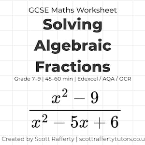 GCSE Maths Algebraic Fractions Revision Worksheet | Grade 7-9