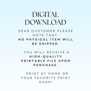 May include: A digital download graphic on a light blue background. The text reads "DIGITAL DOWNLOAD" at the top, followed by a message stating no physical item will be shipped. It also mentions receiving a high-quality printable file upon purchase.