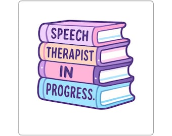 Speech Therapist in Progress Sticker: SLP Gift, SLP Decor