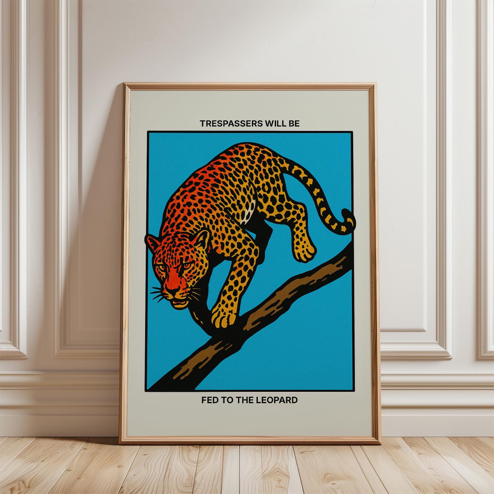 Trespassers Will Be Fed to the Leopard - Cat Warning Poster, Retro