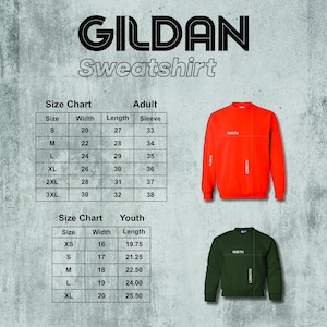 May include: Size chart for Gildan sweatshirts in adult and youth sizes. The chart shows measurements in inches for width, length, and sleeve length. The chart is accompanied by images of red and green sweatshirts.