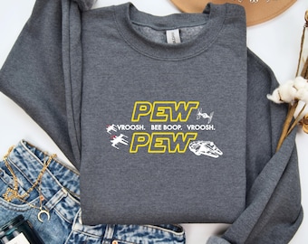 Pew Pew Sweatshirt, Vroosh Bee Boop Sweatshirt, Pew Pew Gift, Pew Pew With Drone Sweatshirt, Star Wars Sweatshirt, Star Wars Sweatshirt
