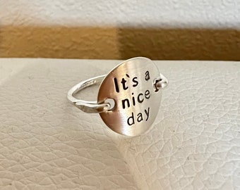 It's a nice day ring, Sterling silver, gold filled, Initial, stamped jewelry, engraved ring, personalized ring, name ring, wire wrapped ring