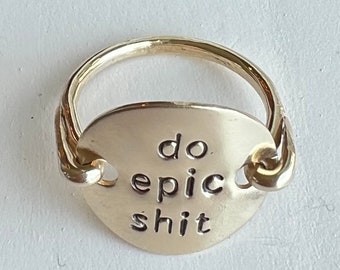 Do Epic Shit,lower case, Sterling silver Ring, gold filled, stamped jewelry, engraved ring, personalized ring, name ring, wire wrapped ring