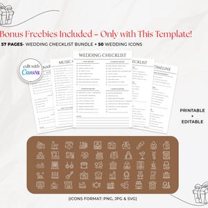 May include: A wedding checklist bundle with 57 pages and 50 icons. The text on the pages reads "Wedding Checklist" and "Timeline". The icons are in a brown rectangle. The text "Bonus Freebies Included" is at the top.