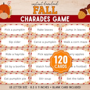 May include: A printable Fall Charades game set featuring 120 cards with autumn-themed activities like Pick a pumpkin, Rake leaves, and Sip cider. The design includes orange pumpkins, brown acorns, and a red banner on a light wood background.